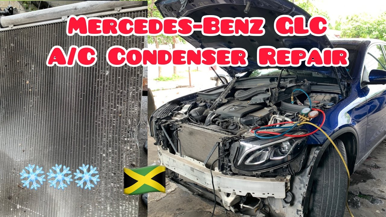 How to Repair your Mercedes-Benz GLC A/C Condenser 