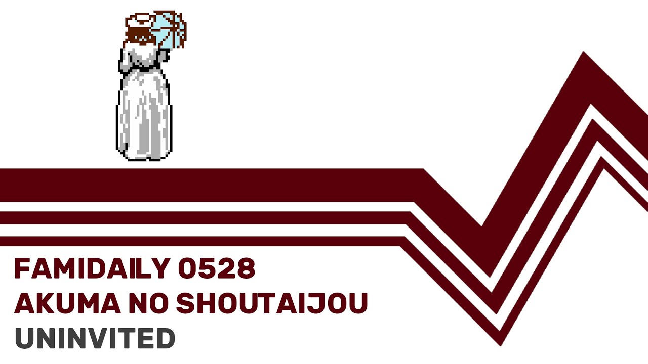 Famidaily - Episode 0528 - Akuma no Shoutaijou/Uninvited (悪魔の招待状)