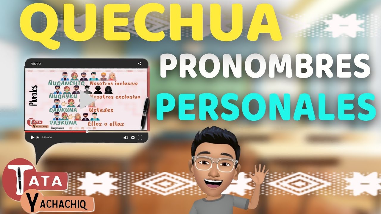 PRONOMBRES PERSONALES QUECHUA | Quechua Bolivia | Conjugación de verbos quechua