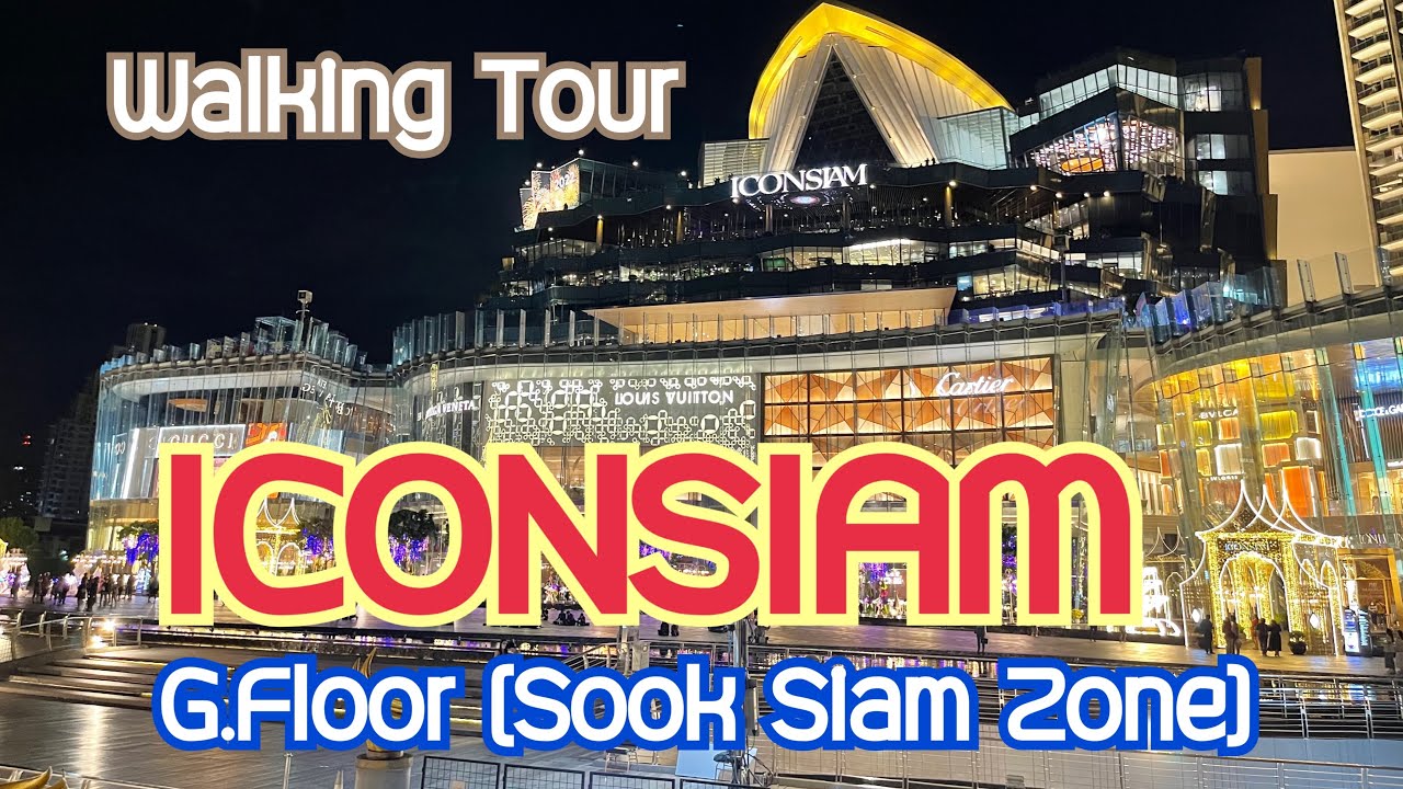 Walking Tour: ICONSIAM G.Floor (Sook Siam Zone) ไอคอนสยาม ชั้น G สุขสยาม (Full Experience)