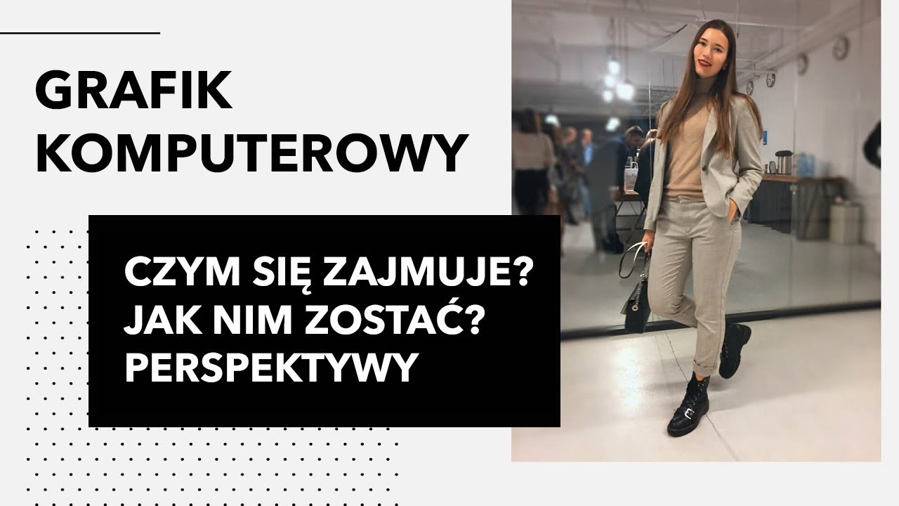 Grafik komputerowy | Czym się zajmuje? | Jak nim zostać? | Perspektywy