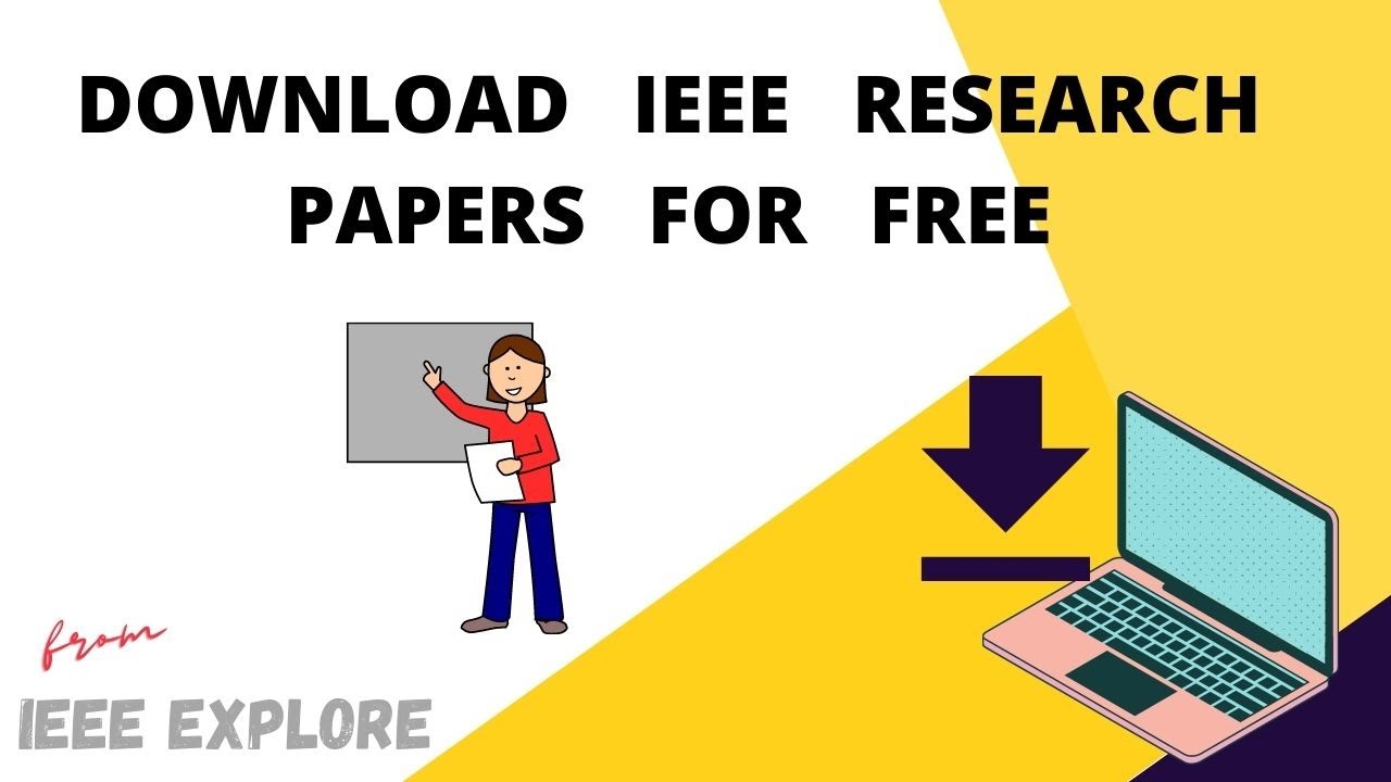 how to download IEEE research papers for free without being a IEEE member