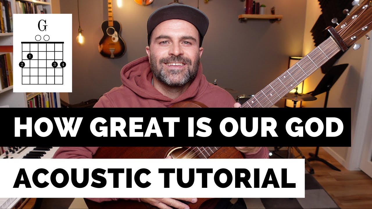 Easy Worship Acoustic Guitar Tutorial | How Great Is Our God | 2023