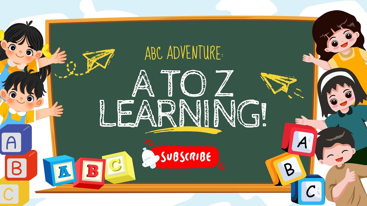 Learn the Alphabet A to Z for Kids | Fun ABC Learning Video for Toddlers, Preschool & Kindergarten