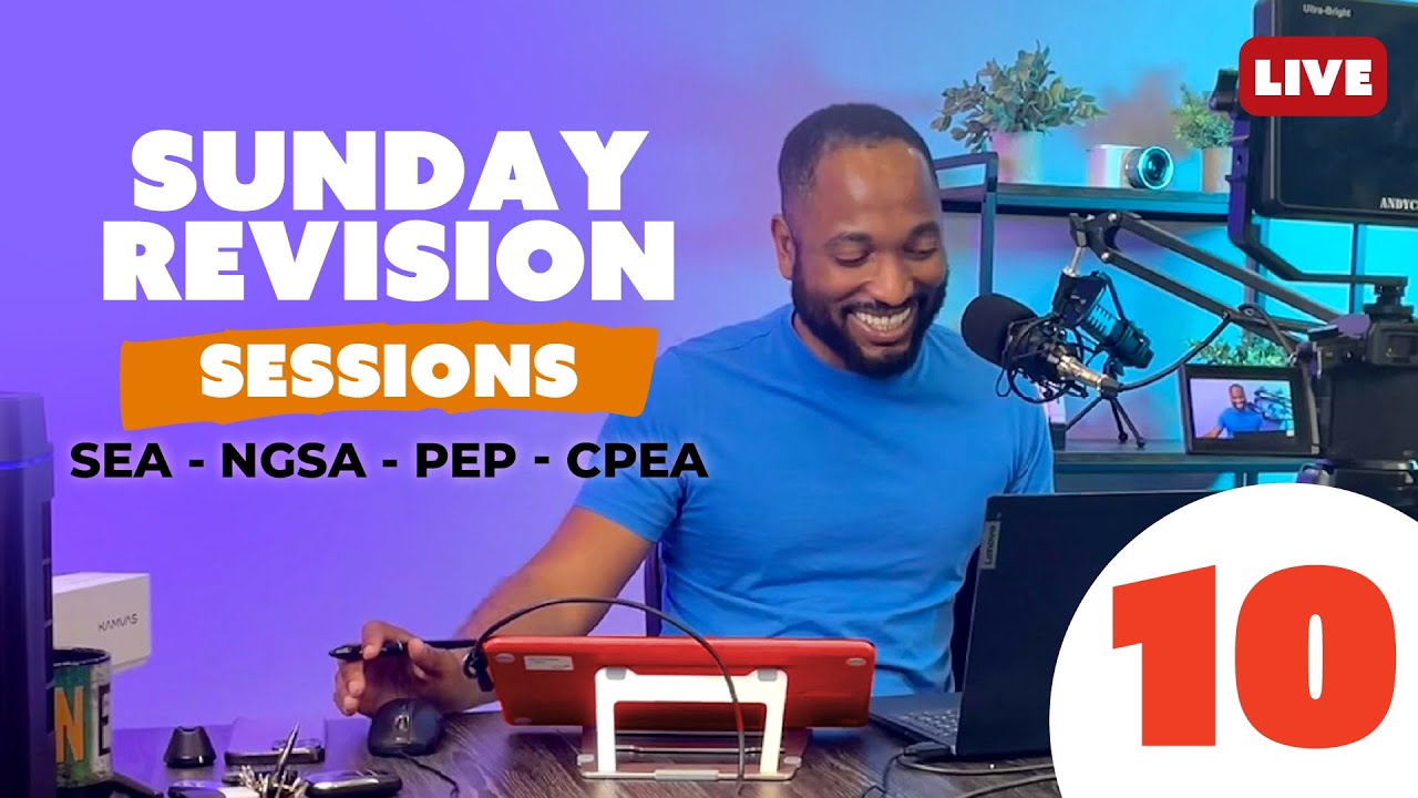 2025 Sunday Revision Session - SEA MOCK EXAMS 2