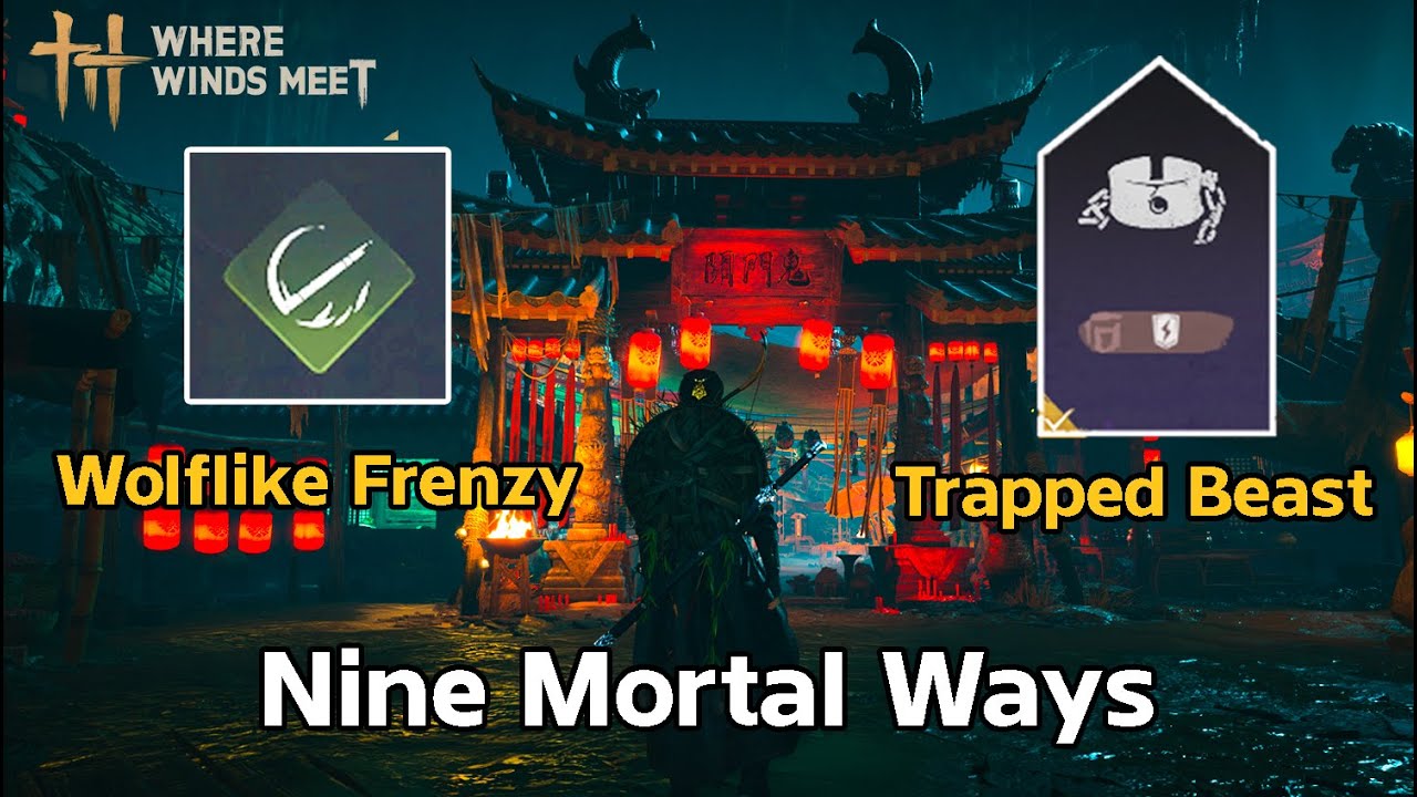 เควสเมืองผี สกิล Wolflike Frenzy / Trapped Beast │Where Wind Meet
