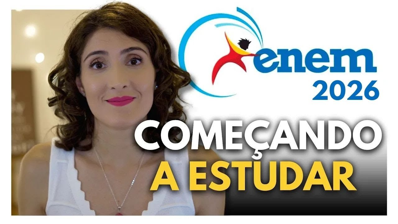 🔥 ENEM 2026: Como Começar a Estudar Para o ENEM Agora!