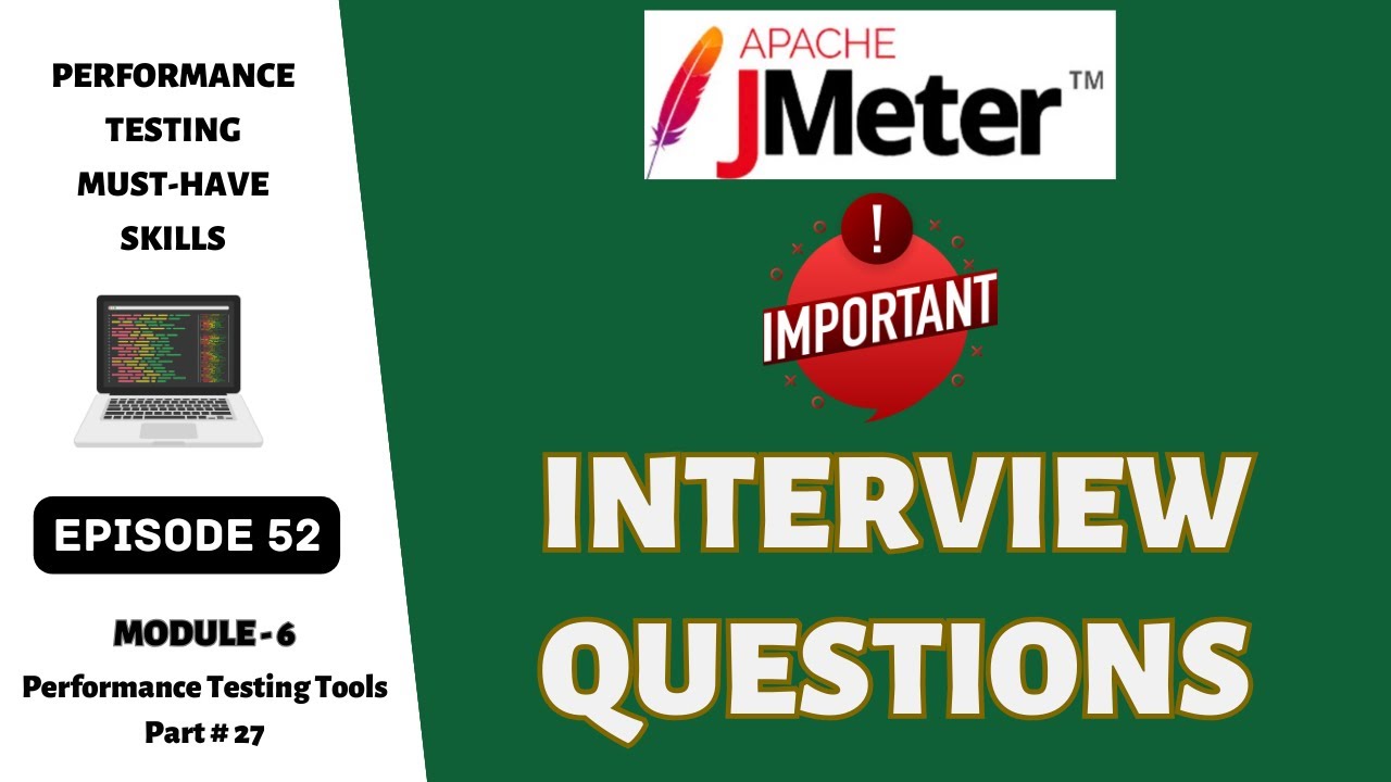 Ep 52 | PT Tools | Crack Your JMeter Interview: Commonly Asked Questions & Tips