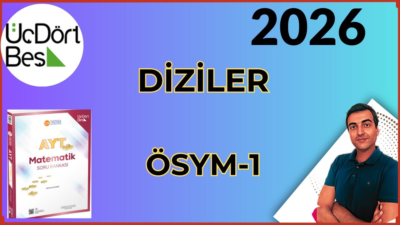 (2026) DİZİLER /ÖSYM-1 / 2025-2026 345 AYT MATEMATİK SORU BANKASI ÇÖZÜMLERİ