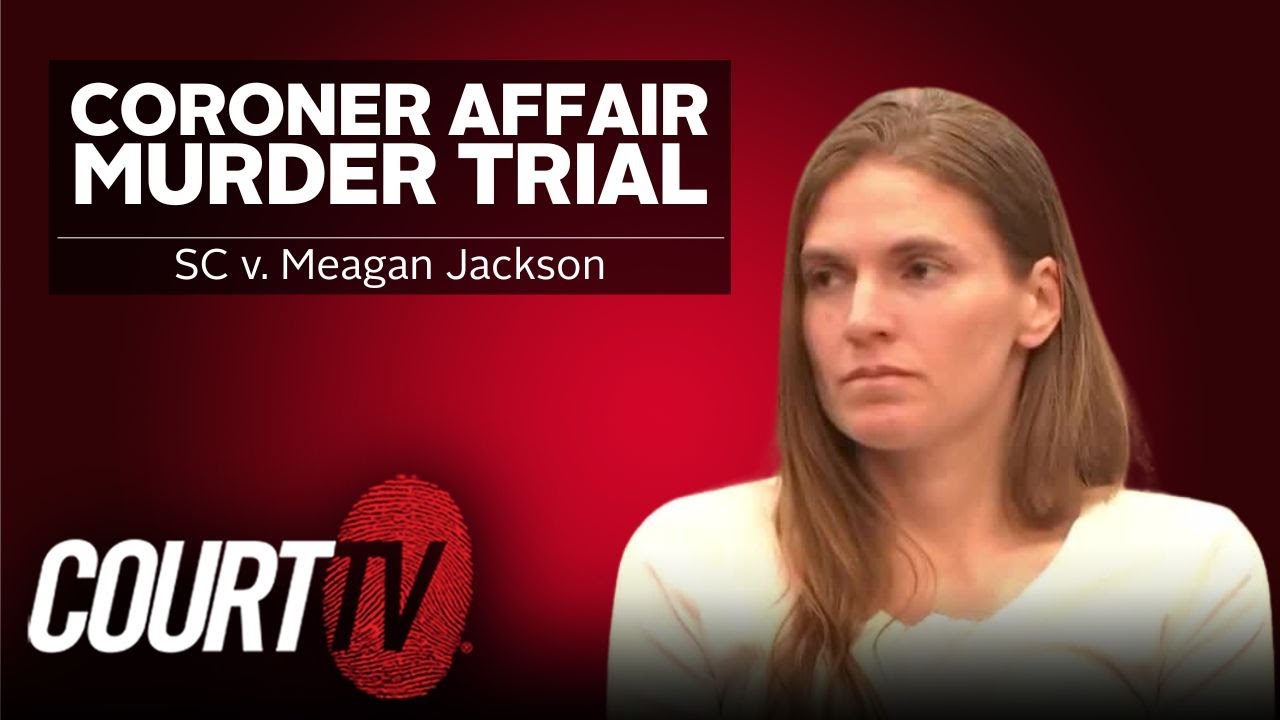 LIVE: SC v. Meagan Jackson, Day 2 | Coroner Affair Murder Trial
