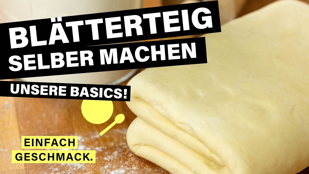 BLÄTTERTEIG selber machen (Grundrezept) | Das kann jeder! 💪🏼 | einfachgeschmack
