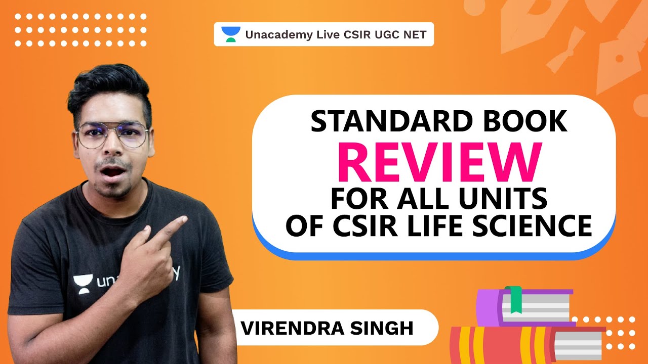 Standard Book Review for all Units of CSIR Life Science | Virendra Singh | Unacademy Live