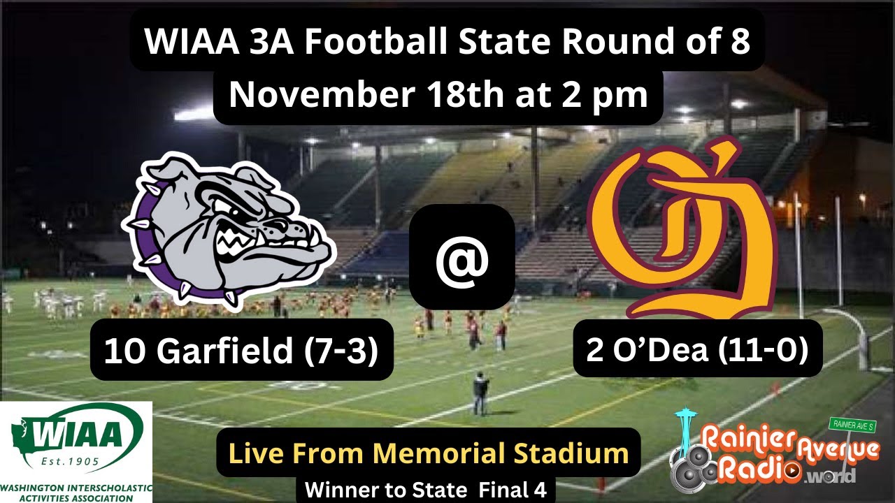 WIAA 3A Football State Round of 8: (10) Garfield (7-3) at (2) O'Dea (11-0) #wafbscores