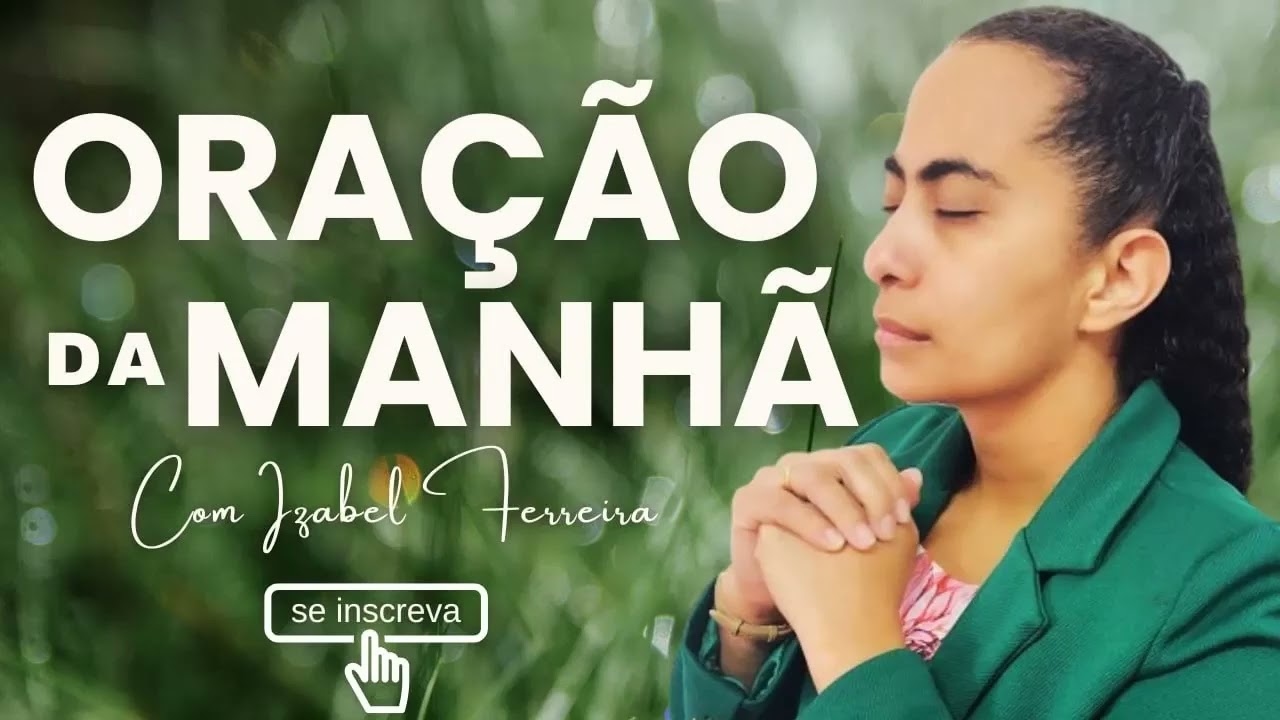 25/01/2026 - ORAÇÃO DA MANHÃ COM IZABEL FERREIRA ‪@IzabelFerreira
