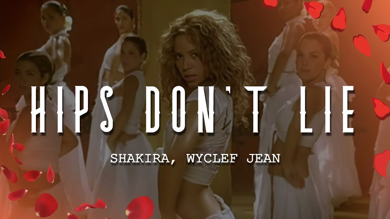 Shakira, Wyclef Jean - Hips Don't Lie (Sub. Español + Lyrics)