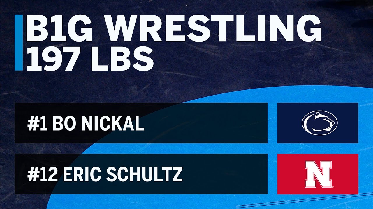 197 LBS: #12 Eric Schultz (Nebraska) vs. #1 Bo Nickal (Penn State) | 2019 B1G Wrestling