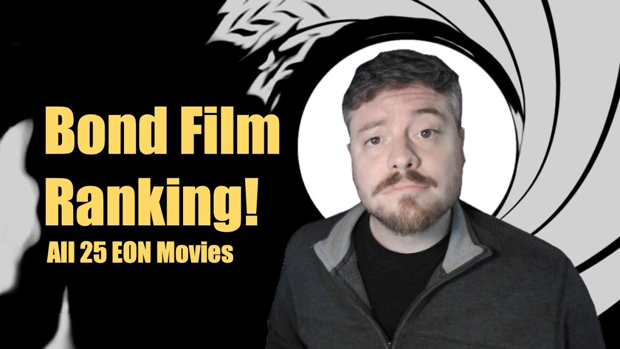 James Bond Movies Ranked!