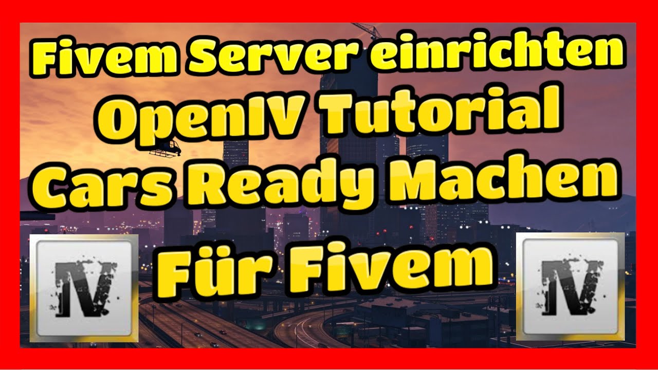 Fivem Server einrichten # 290 // Open IV Fivem DLC Cars Fivem Ready machen // Tutorial  so gehts