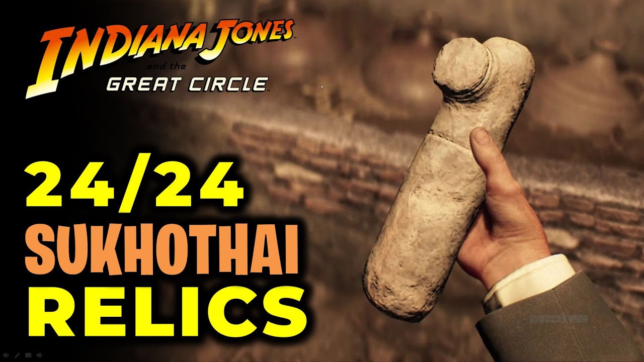Sukhothai - All 24 Ancient Relics Location | Indiana Jones and the Great Circle