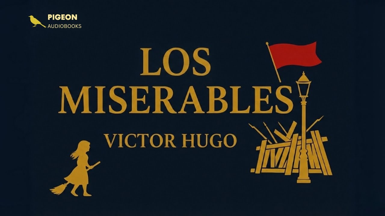 Los miserables - Audiolibro completo (Victor Hugo) | Parte 1 de 8