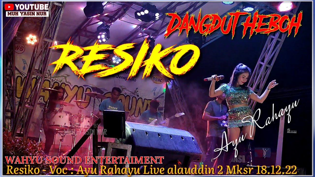 RESIKO - VOC AYU RAHAYU WAHYU SOUND ENTERTAINMENT