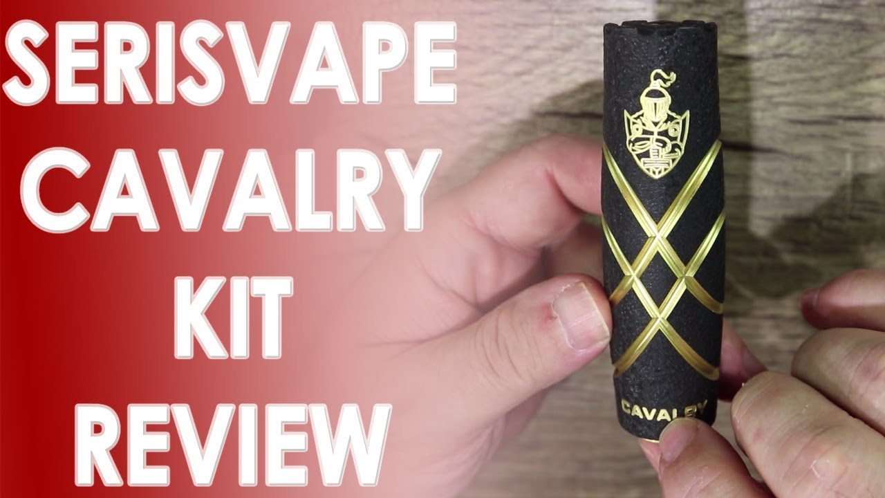 Serisvape Cavalry Kit Review ✌️🚭