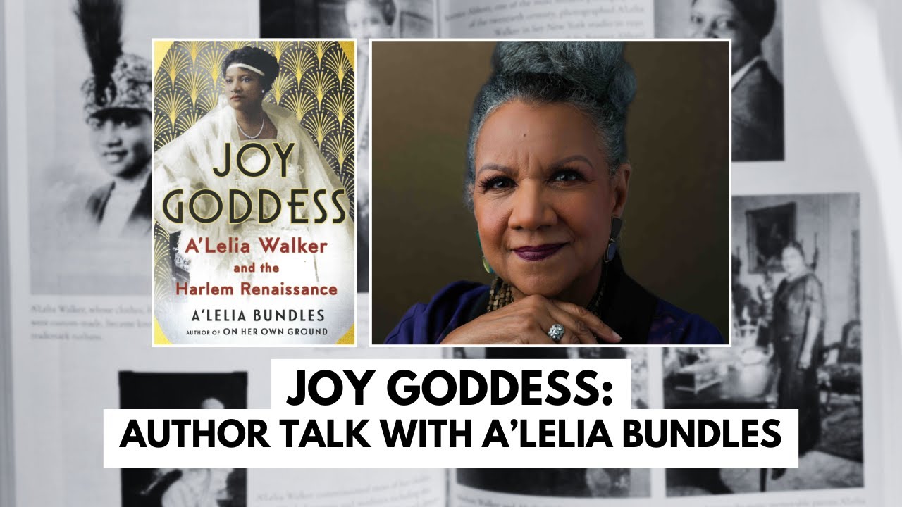 Joy Goddess: A'Lelia Walker and the Harlem Renaissance (Author Talk with A'Lelia Bundles)