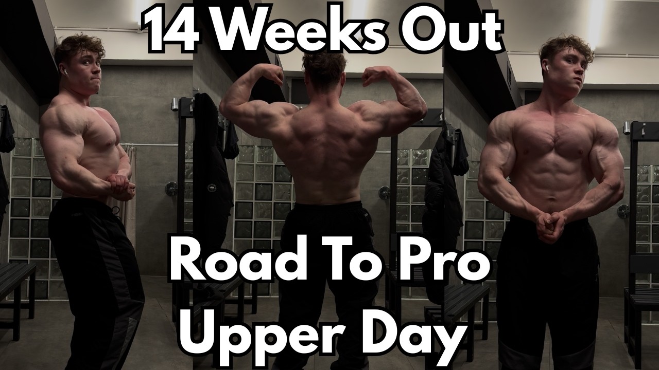 14 Weeks Out || Road To Pro 2.0 || Upper Day
