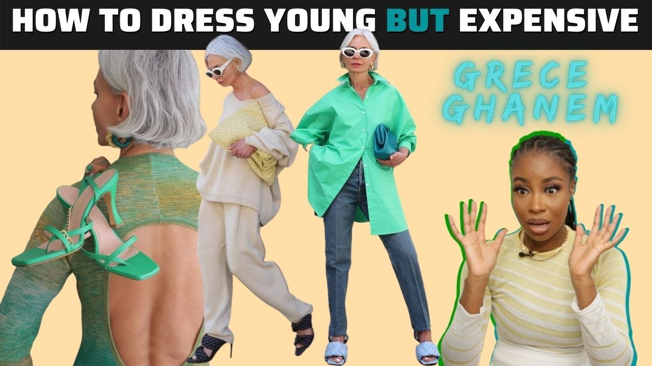 10 Ways To Dress Young and Expensive by Grece Ghanem