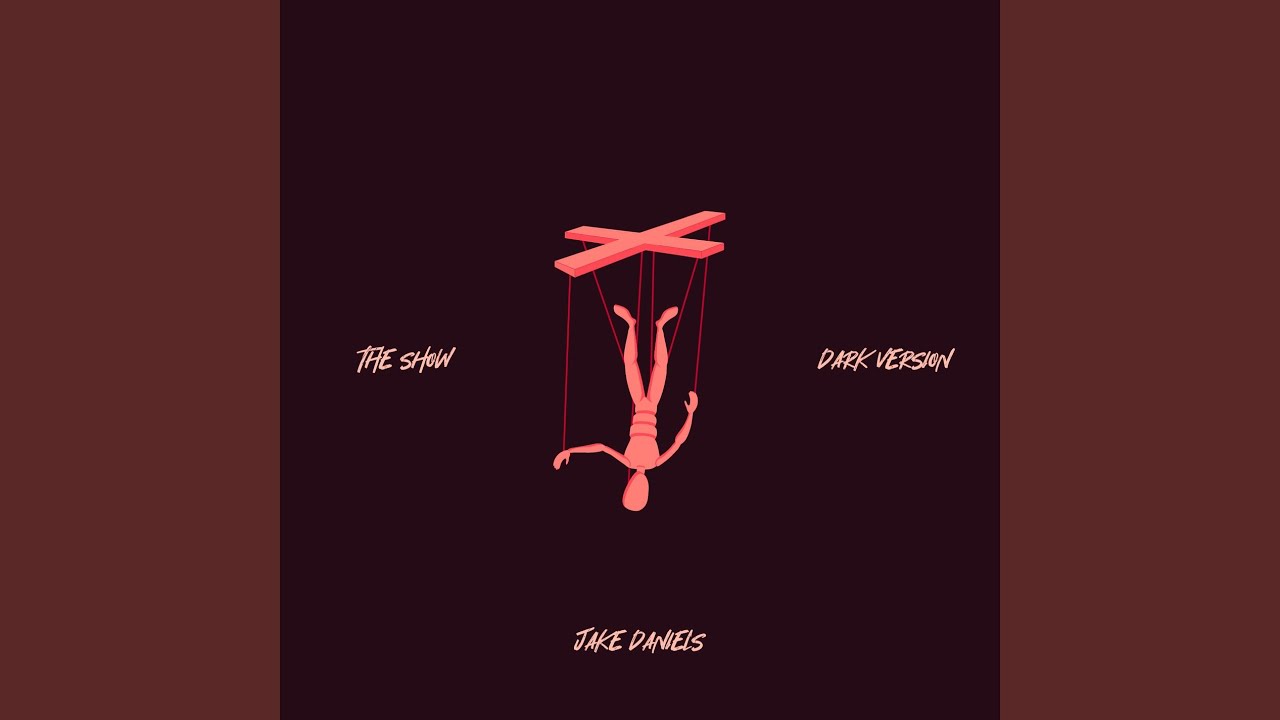 The Show (Dark Version)