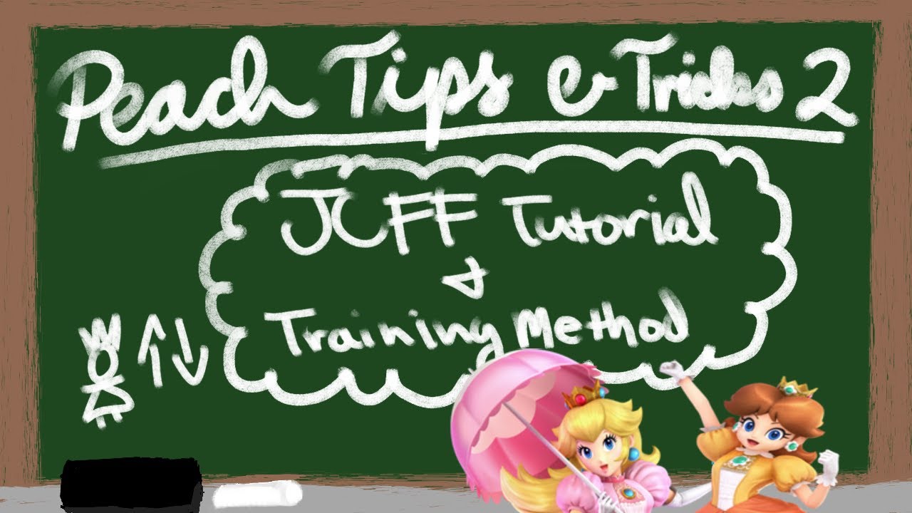 Peach Tips&Tricks 2: JCFF Execution Guide + Training Method (w/ bonus 