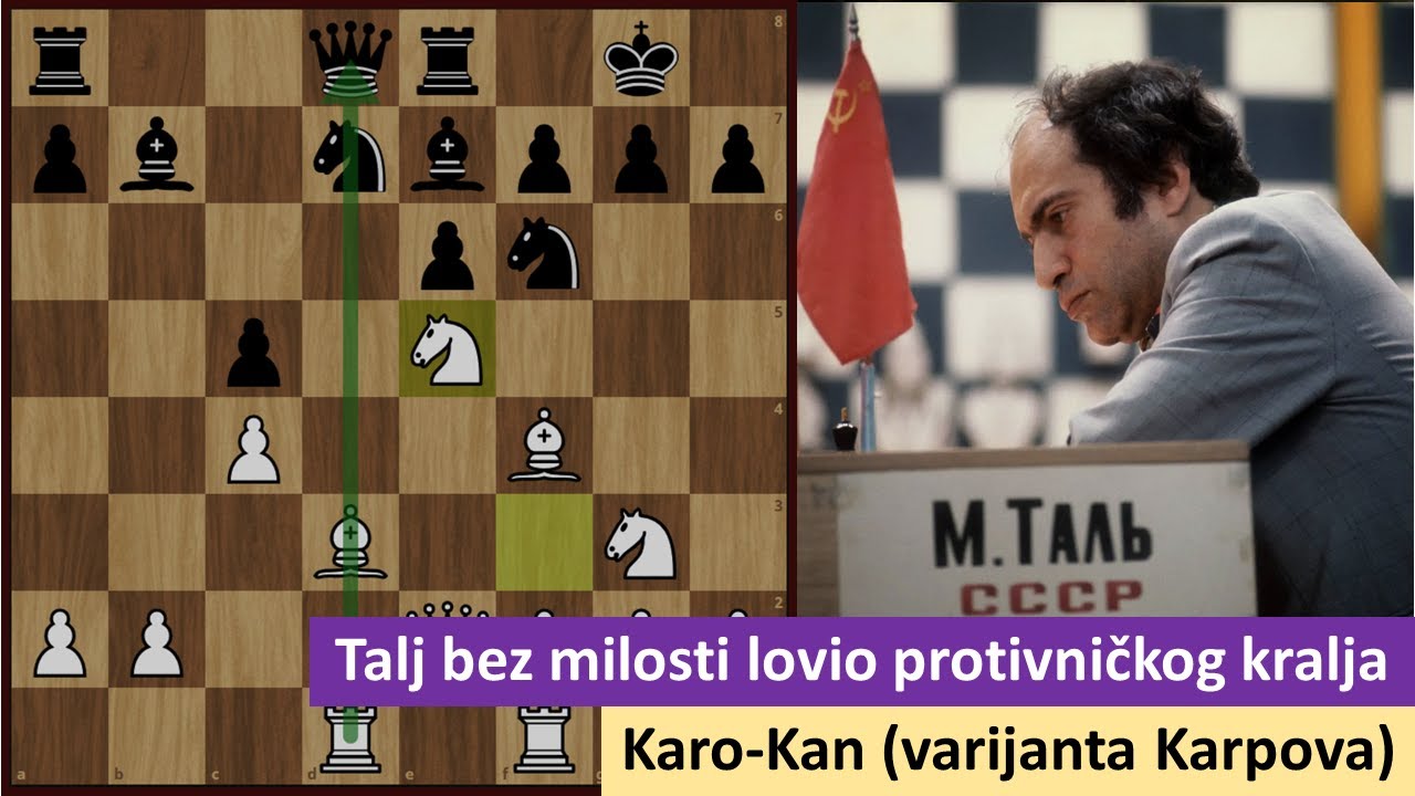 Talj bez milosti lovio protivničkog kralja - Karo-Kan odbrana (varijanta Karpova)