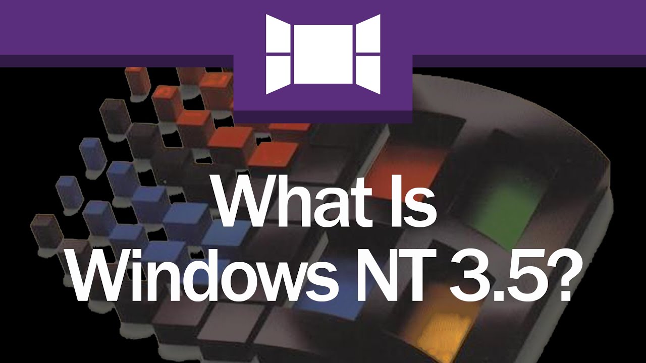 What Is Windows NT 3.5?
