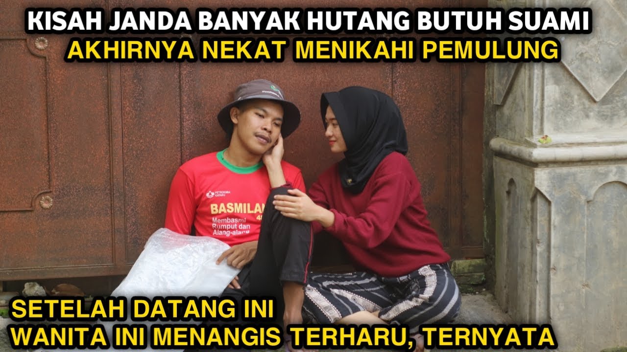 KISAH JANDA BANYAK HUTANG BUTUH SUAMI, AKHIRNYA NEKAT MENIKAHI PEMULUNG ! TERNYATA PRIA INI ADALAH