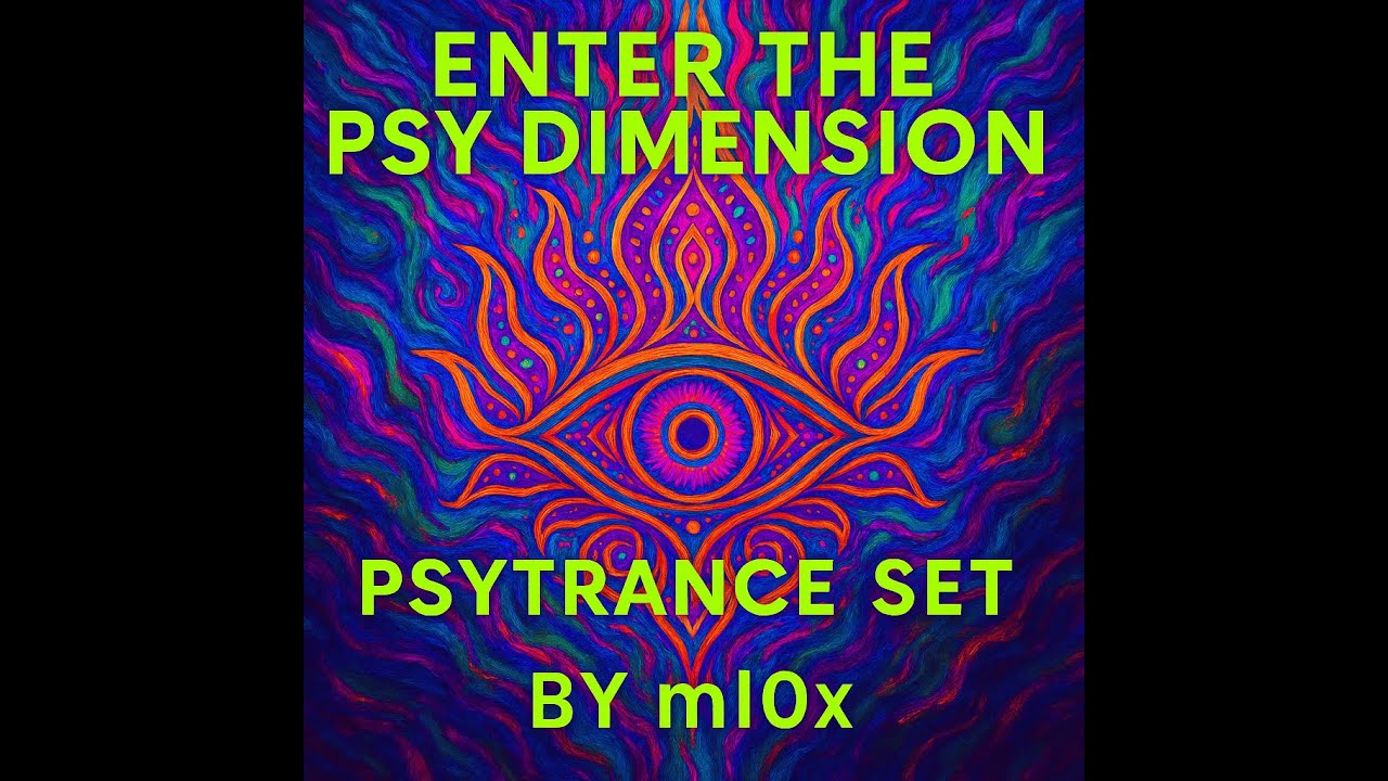 Enter the Psy Dimension  | Psytrance Set by ml0x