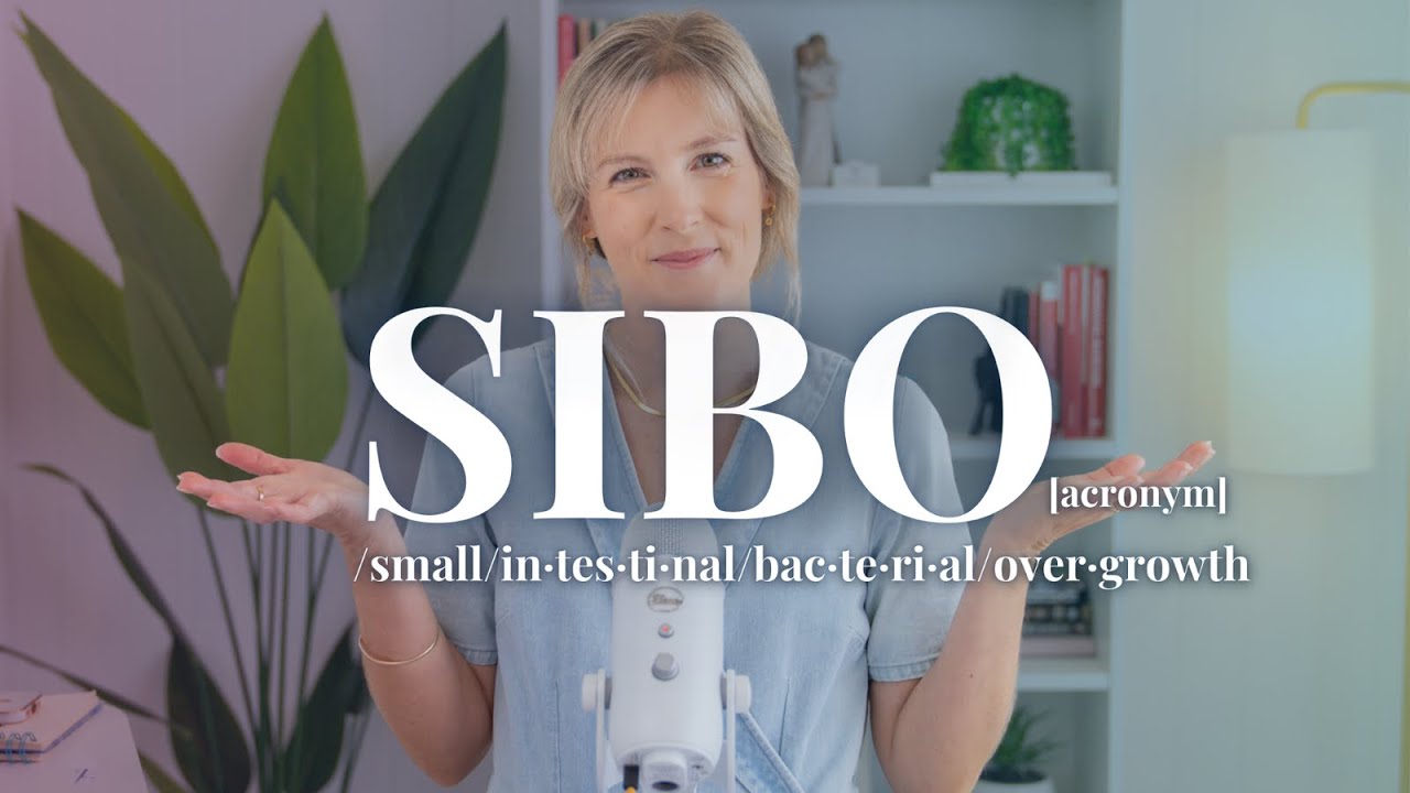 What is SIBO? Small Intestinal Bacterial Overgrowth Explained