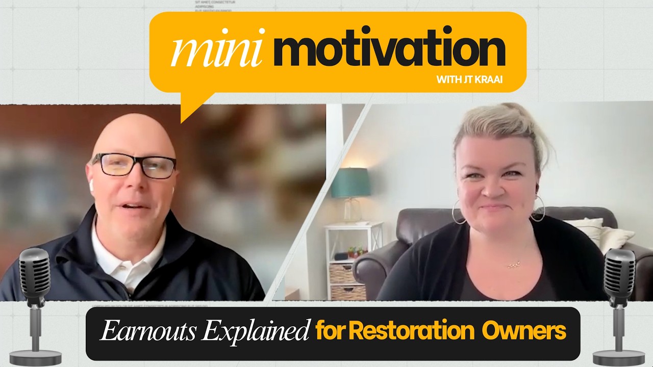 Earnouts Explained for Restoration Owners | Mini Motivation
