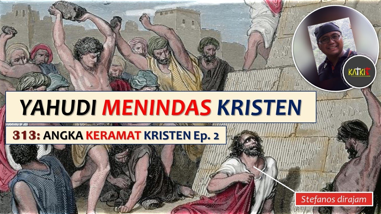 Yahudi Menindas Kristen | 313 Babak Kedua [52]