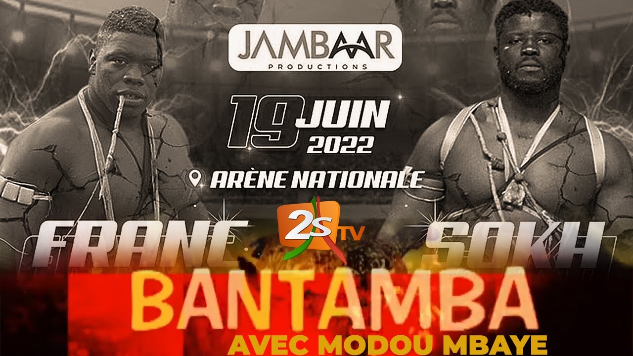 🛑BANTAMBA: SPECIAL FACE2FACE SOKH VS FRANC | MARDI 07 JUIN 2022