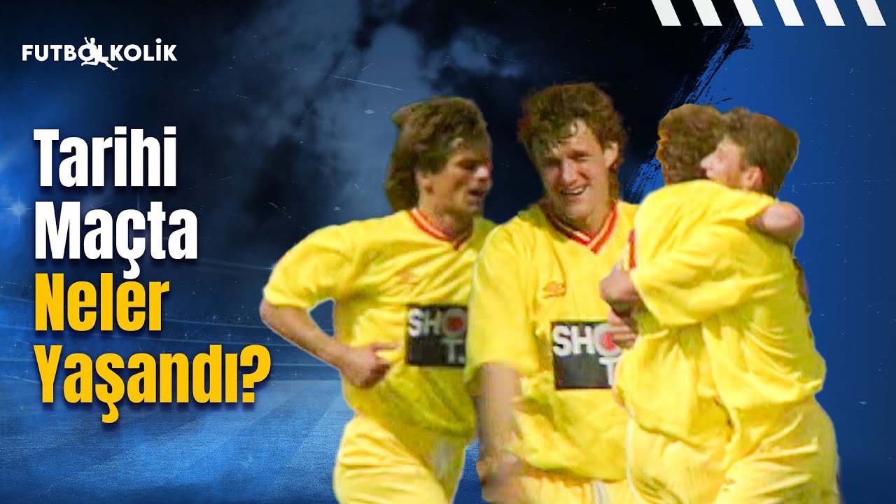 Ankaragücü-Galatasaray 1992-93 Sezonu | Tarihi Maçta Neler Yaşandı?