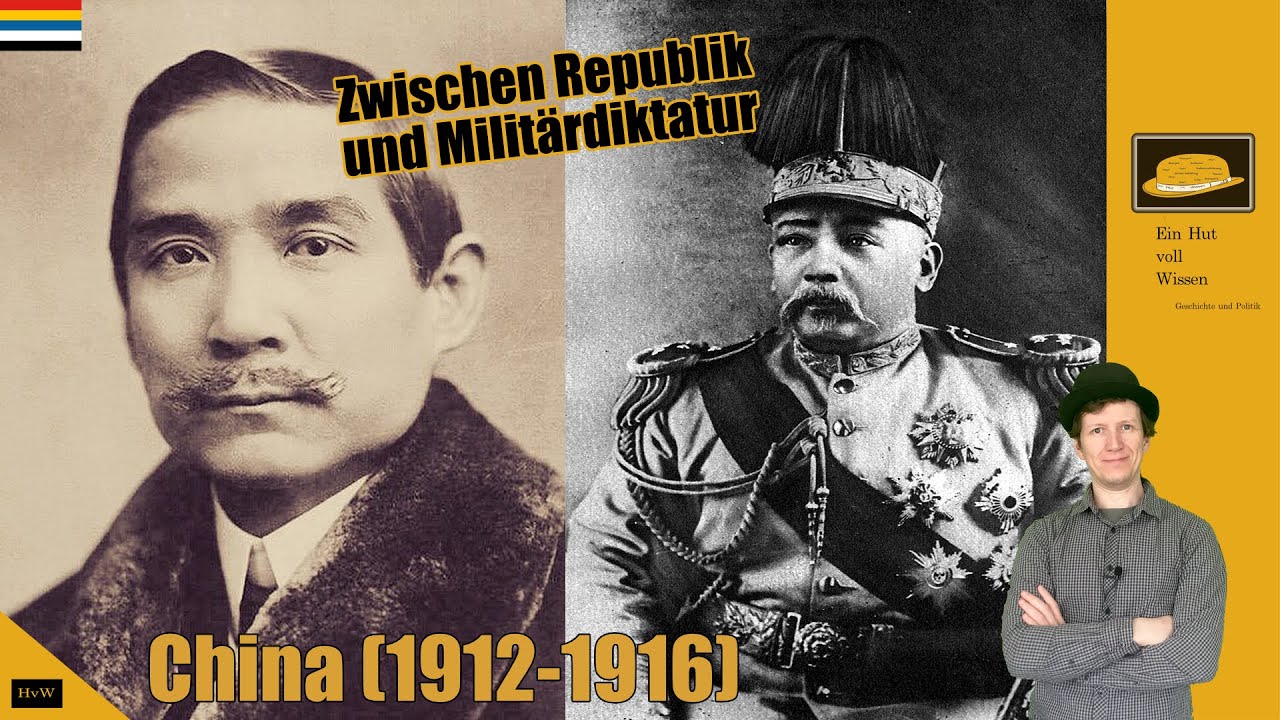 China (1912 - 1916) - Zwischen Republik und Milit&auml;rdiktatur