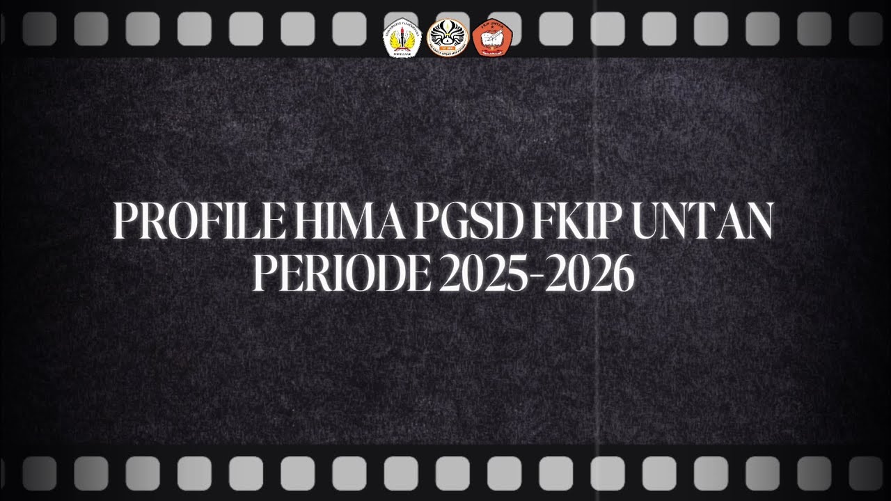 Video Profile Hima PGSD FKIP Untan periode 2025-2026