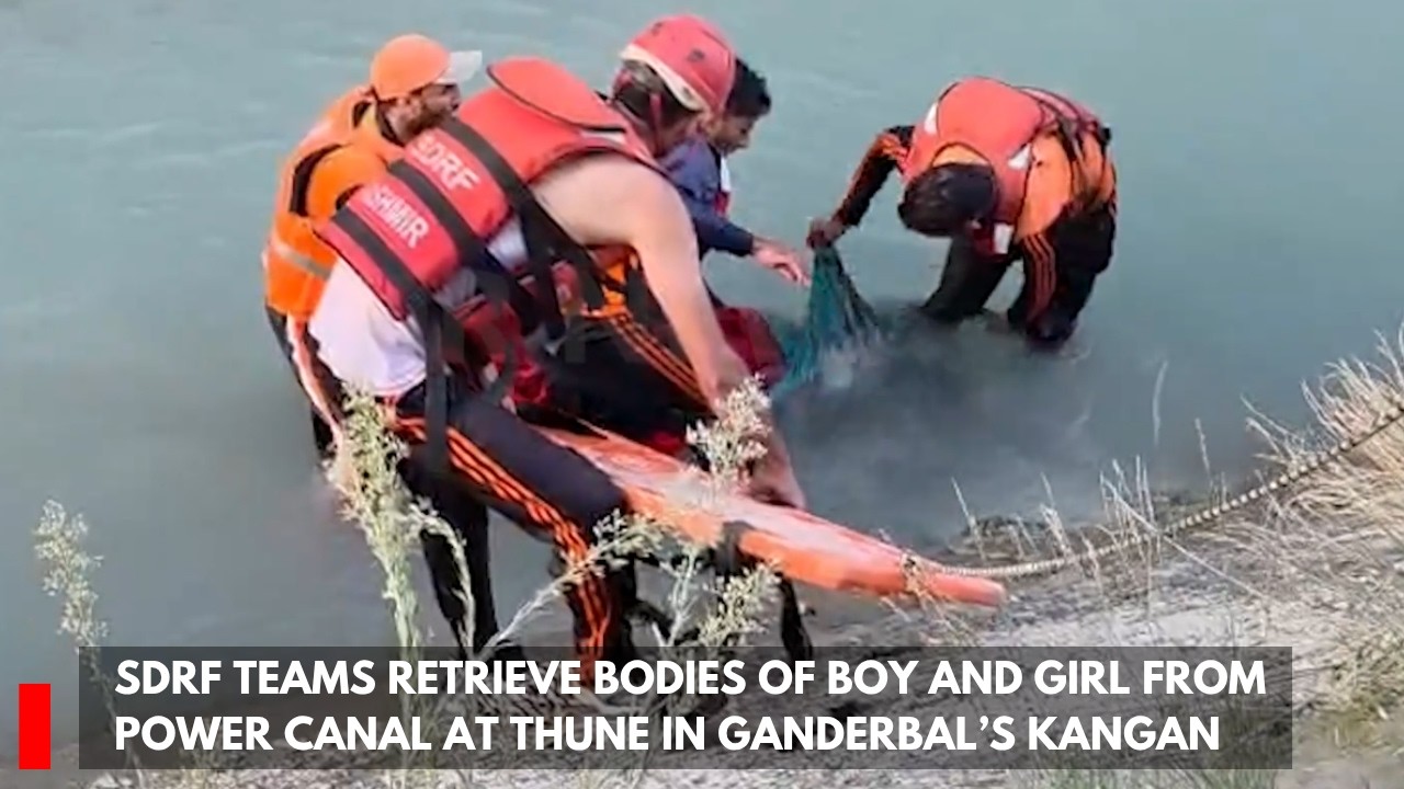 SDRF teams retrieve bodies of boy and girl from power canal at Thune in Ganderbal&rsquo;s Kangan