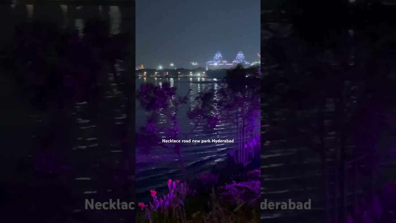 Necklace road new park Hyderabad #necklaceroad #hyderabadcity #travel #happyplace #tranding