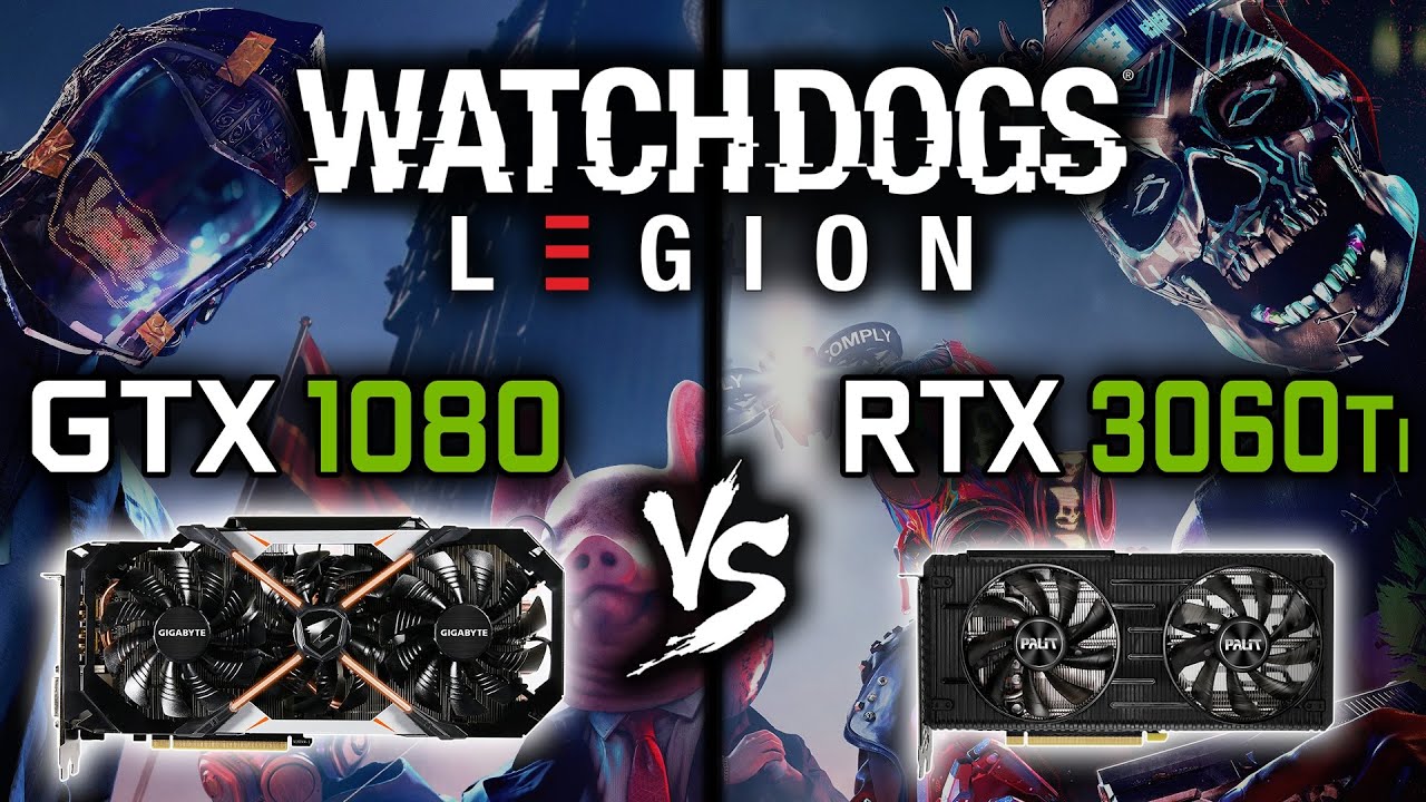 GTX 1080 vs RTX 3060 Ti in Watch Dogs: Legion | WD Legion