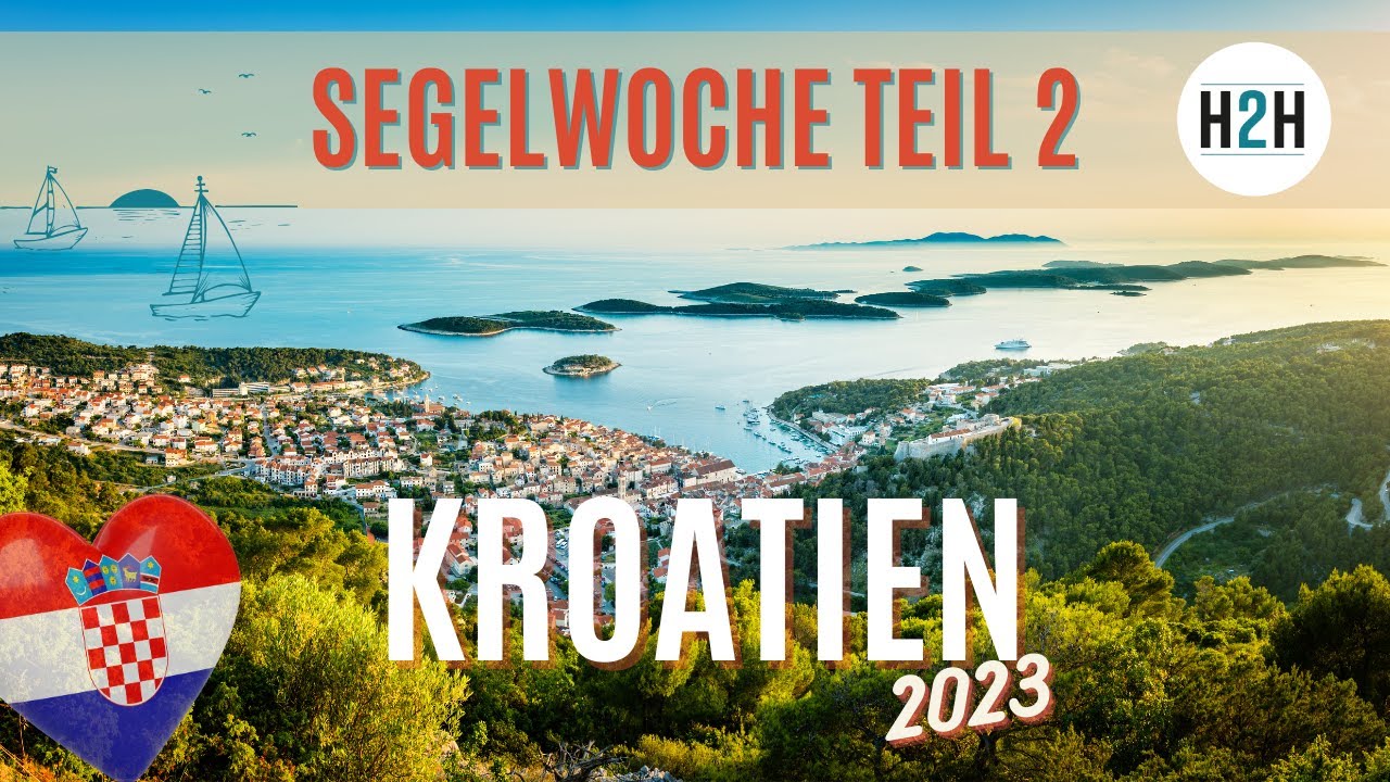 Unsere Segelwoche in Kroatien  - Teil 2. Ein MUSS für Segelfans 😎 #kroatien #h2h #segeln