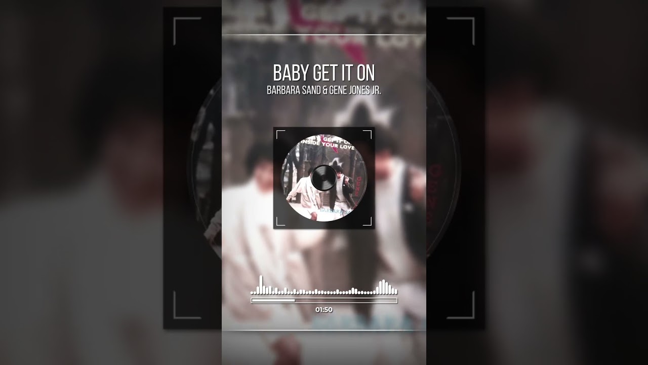 Barbara Sand & Gene Jones Jr. - Baby Get It on [1987] [
