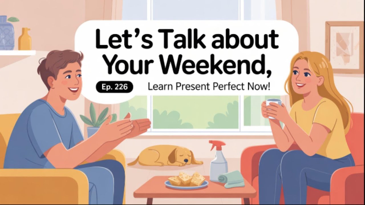 Learn English While Talking About Your Weekend | Level1 | Everyday English Talk Podcast