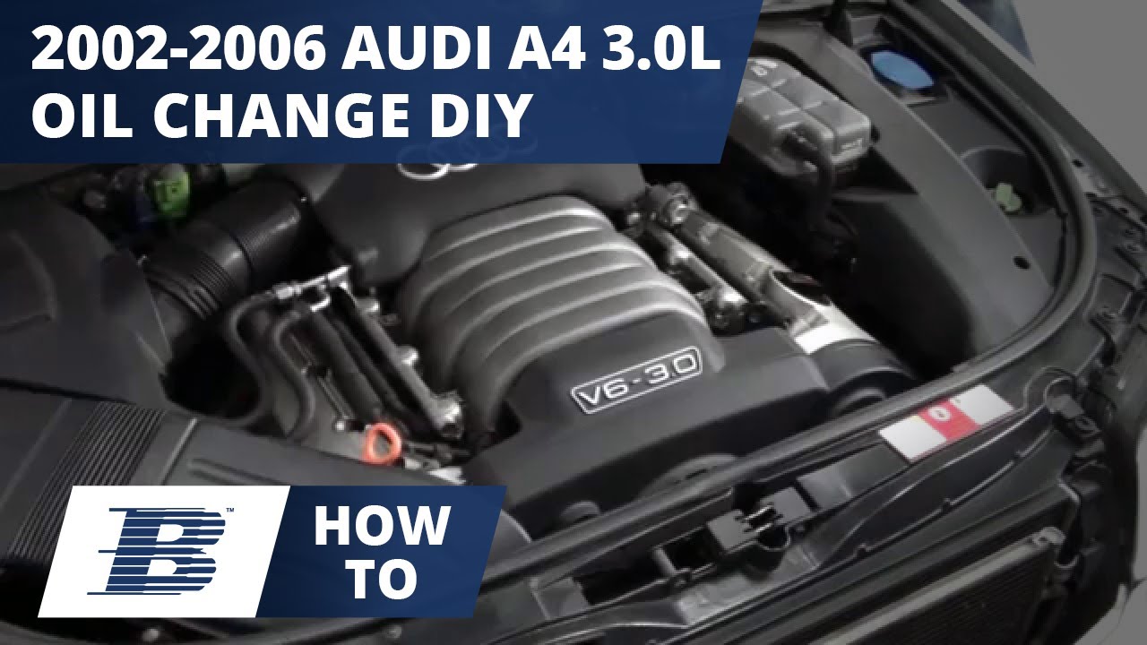 How To Change Audi A4 Oil & Filter 3.0L