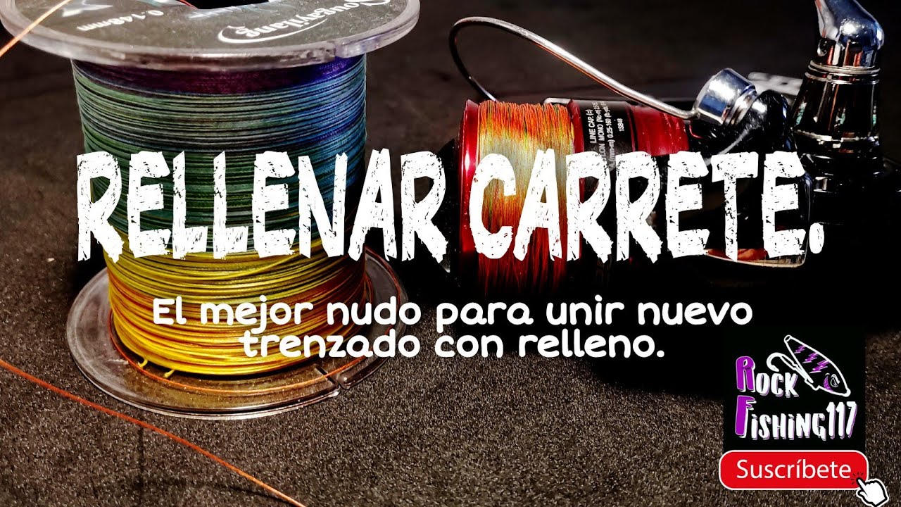 ⭐⭐⭐RELLENAR CARRETE⭐⭐⭐. El mejor nudo, para unir nuevo trenzado con relleno.